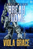 Break for Home (Innate Wright, #2) (eBook, ePUB) Break for Home (Innate Wright, #2) (eBook, ePUB)