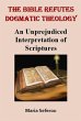 The Bible Refutes Dogmatic Theology... - Bild 1