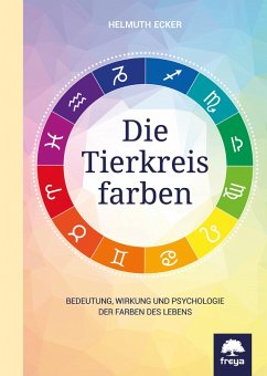 Die Tierkreisfarben (eBook, ePUB) - Ecker, Helmuth
