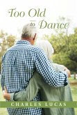 Too Old to Dance (eBook, ePUB) Too Old to Dance (eBook, ePUB)