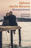 Alphonse cherche Marianne desesperement (eBook, ePUB) Alphonse cherche Marianne desesperement (eBook, ePUB)