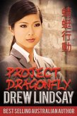 Project Dragonfly (Ben Hood Thrillers, #23) (eBook, ePUB) Project Dragonfly (Ben Hood Thrillers, #23) (eBook, ePUB)