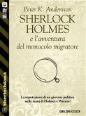 Sherlock Holmes e l'avventura del monocolo migratore (eBook, ePUB)