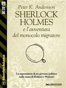 Sherlock Holmes e l'avventura del monocolo migratore (eBook, ePUB) - K. Andersson, Peter