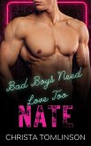 Bad Boys Need Love Too: Nate (eBook, ePUB)