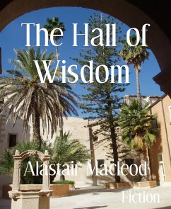 The Hall of Wisdom (eBook, ePUB) - Macleod, Alastair