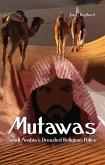 Mutawas: Saudi Arabia's Dreaded Religious Police (eBook, ePUB)