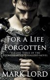 For a Life Forgotten (Stonehearted, #3) (eBook, ePUB) For a Life Forgotten (Stonehearted, #3) (eBook, ePUB)