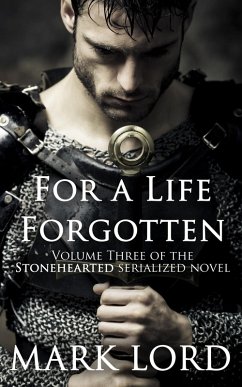 For a Life Forgotten (Stonehearted, #3) (eBook, ePUB) - Lord, Mark