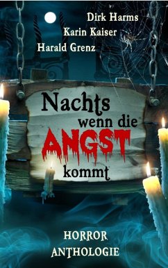 Nachts wenn die Angst kommt (eBook, ePUB) - Kaiser, Karin; Grenz, Harald; Harms, Dirk