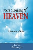 Four Glimpses of Heaven (eBook, ePUB) Four Glimpses of Heaven (eBook, ePUB)