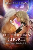 The Phoenixes Choice (Tantalus, #6) (eBook, ePUB)
