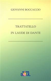 Trattatello in laude di Dante (eBook, ePUB) - Boccaccio, Giovanni
