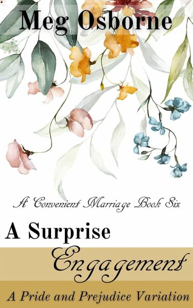 A Surprise Engagement (A Convenient Marriage, #6) (eBook, ePUB) A Surprise Engagement (A Convenient Marriage, #6) (eBook, ePUB)