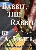 Babbit, the Rabbit! (eBook, ePUB) Babbit, the Rabbit! (eBook, ePUB)