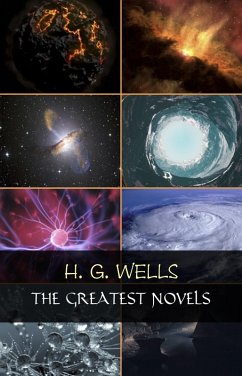 Cover H. G. Wells: The Greatest Novels (The Time Machine, The War of the Worlds, The Invisible Man, The Island of Doctor Moreau, etc) (eBook, ePUB)