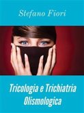 Tricologia e Trichiatria Olismologica (eBook, ePUB)