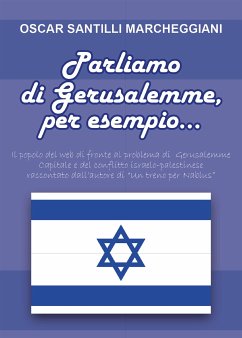 Parliamo di Gerusalemme, per esempio (eBook, ePUB) - Santilli Marcheggian, Oscar