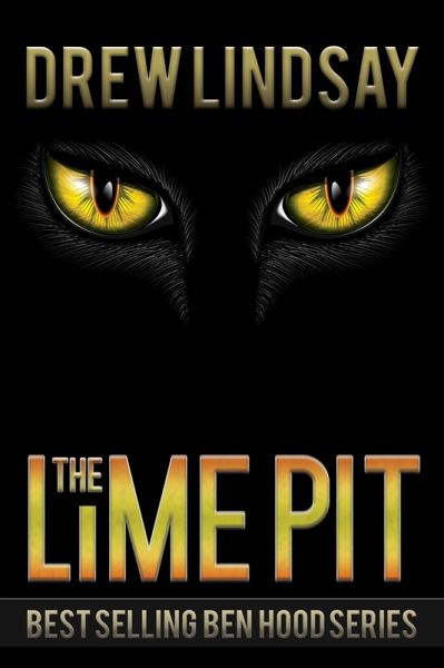 The Lime Pit (Ben Hood Thrillers, #31) (eBook, ePUB) The Lime Pit (Ben Hood Thrillers, #31) (eBook, ePUB)