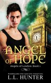 Angel of Hope (Angels of London, #1) (eBook, ePUB) Angel of Hope (Angels of London, #1) (eBook, ePUB)
