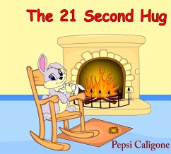 The 21 Second Hug (eBook, ePUB) - Caligone, Pepsi