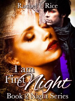 I Am First Night (eBook, ePUB) - Rice, Rachel E