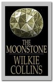 The Moonstone (eBook, ePUB) The Moonstone (eBook, ePUB)