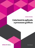 Colorimetria aplicada a processos gráficos (eBook, ePUB) Colorimetria aplicada a processos gráficos (eBook, ePUB)