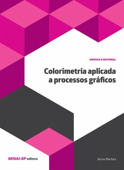 Colorimetria aplicada a processos gráficos (eBook, ePUB) - Mortara, Bruno