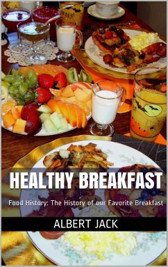 Healthy Breakfast (eBook, ePUB) - Jack, Albert