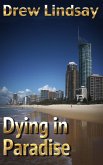 Dying in Paradise (Ben Hood Thrillers, #11) (eBook, ePUB)