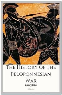 The History of the Peloponnesian War (eBook, ePUB) - Thucydides