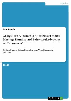 Analyse des Aufsatzes ,The Effects of Mood, Message Framing and Behavioral Advocacy on Persuasion' (eBook, ePUB)