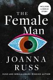 The Female Man (eBook, ePUB) The Female Man (eBook, ePUB)