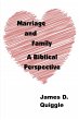 Marriage and Family: A Biblical... - Bild 1