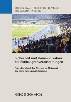 Sicherheit und Kommunikation bei Fußballgroßveranstaltungen (eBook, ePUB) - Kubera, Thomas