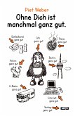 Ohne Dich ist manchmal ganz gut. (eBook, ePUB)