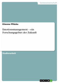 Emotionsmanagement - ein Forschungsgebiet der Zukunft (eBook, ePUB)