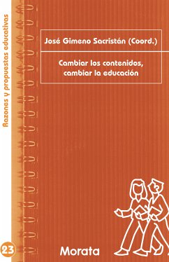 Cambiar los contenidos, cambiar la educación (eBook, ePUB) - Gimeno Sacristán, José