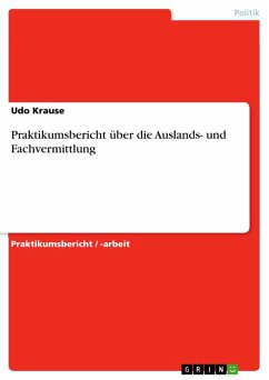 Cover Praktikumsbericht über die Auslands- und Fachvermittlung (eBook, ePUB)