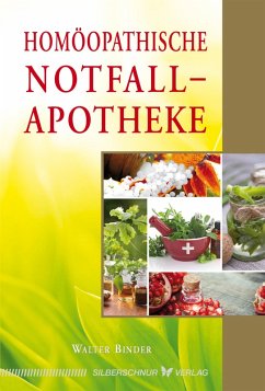 Homöopathische Notfallapotheke (eBook, ePUB) - Binder, Walter