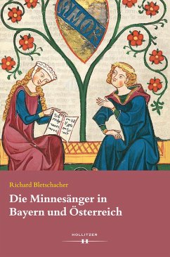 Die Minnesänger in Bayern und Österreich (eBook, ePUB) - Bletschacher, Richard