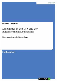 Lobbyismus in den USA und der Bundesrepublik Deutschland (eBook, ePUB) - Demuth, Marcel