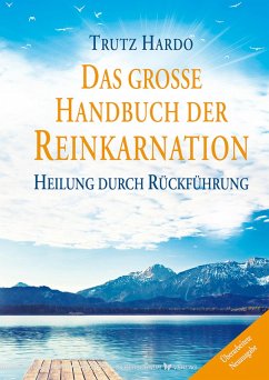 Das große Handbuch der Reinkarnation (eBook, ePUB) - Hardo, Trutz
