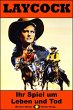 Ihr Spiel um Leben und Tod / Laycock... - Bild 1