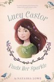 Lucy Castor Finds Her Sparkle (eBook, ePUB)