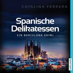 Spanische Delikatessen / Barcelona-Krimi Bd.1 (MP3-Download) - Ferrera, Catalina