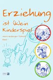 Erziehung ist (k)ein Kinderspiel (eBook, ePUB)