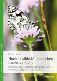 Hochsensible Mitmenschen besser verstehen (eBook, PDF) - Hensel, Ulrike