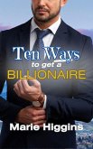 Ten Ways to Get a Billionaire (Where Dreams Come True, #10) (eBook, ePUB)